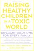Raising Healthy Children in a Toxic World