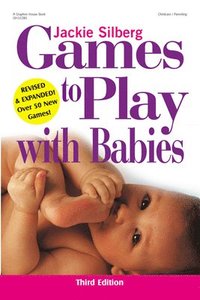 Games to Play with Babies (h�ftad)