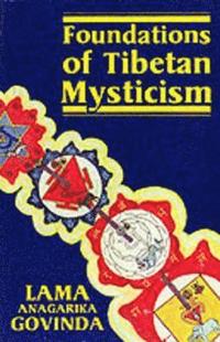 Foundations of Tibetan Mysticism (h�ftad)