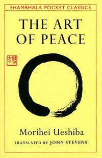 The Art of Peace (inbunden)