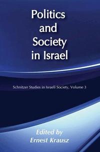 Studies of Israeli Society: v. 3 Politics and Society in Israel (inbunden)
