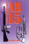Build Your Own AR-15 (h�ftad)