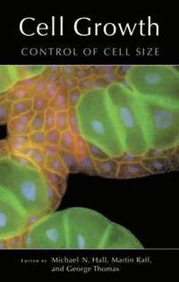 Cell Growth: Control of Cell Size (inbunden)
