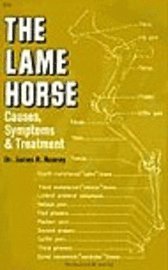 Lame Horse: Causes, Symptoms and Treatment (h�ftad)