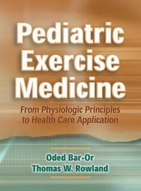 Pediatric Exercise Medicine (inbunden)