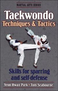 Taekwondo Techniques and Tactics (h�ftad)