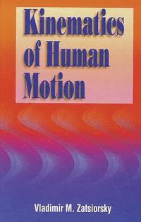 Kinematics Of Human Motion (inbunden)