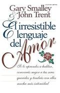 El irresistible lenguaje del amor