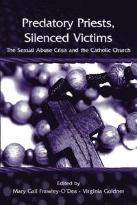 Predatory Priests, Silenced Victims