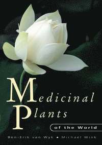 Medicinal Plants of the World (inbunden)