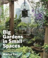 Big Gardens in Small Spaces (inbunden)