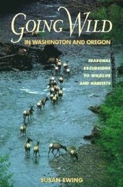 Going Wild in Washington and Oregon (h�ftad)