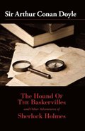 Hound of the Baskervilles and Other Adventures of Sherlock Holmes