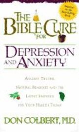 The Bible Cure for Depression and Anxiety (h�ftad)