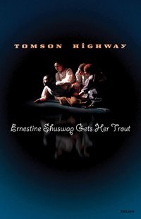 Ernestine Shuswap Gets Her Trout (h�ftad)