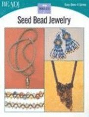 Seed Bead Jewelry: 7 Projects (h�ftad)