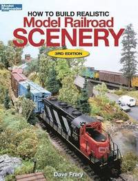 How to Build Realistic Model Railroad Scenery (h�ftad)