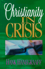 Christianity in Crises Hanegraaff Hank (h�ftad)