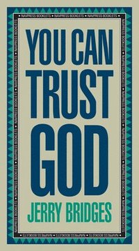 You Can Trust God: Enjoying God's Embrace (h�ftad)