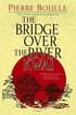 The Bridge Over the River Kwai