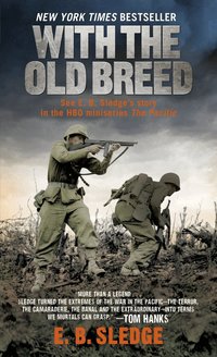 With the Old Breed: At Peleliu and Okinawa (pocket)