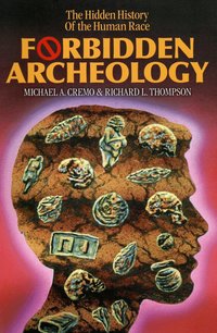 Forbidden Archeology (inbunden)
