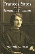 Frances Yates and the Hermetic Tradition (inbunden)