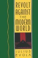 Revolt Against the Modern World (h�ftad)