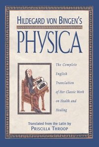 Hildegard Von Bingen's 'Physica' (h�ftad)