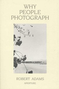 Why People Photograph (h�ftad)
