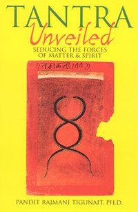 Tantra Unveiled (h�ftad)