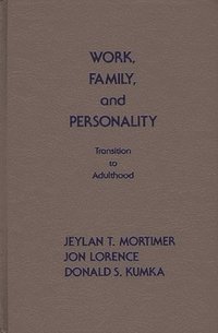 Work, Family, and Personality: Transition of Adulthood (inbunden)