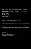 Advances in Connectionist and Neural Computation Theory Vol. 1