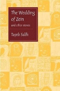 'Wedding of Zein' and Other Stories (h�ftad)