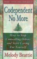 Codependent No More (h�ftad)