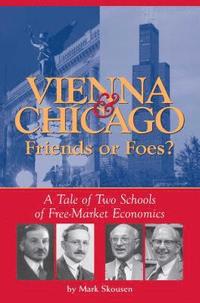 Vienna And Chicago, Friends Or Foes? (inbunden)