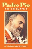 Padre Pio the Stigmatist (h�ftad)