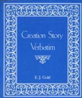 Creation Story Verbatim (h�ftad)