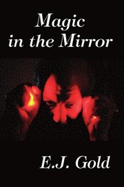 Magic in the Mirror (h�ftad)