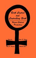 Birth Control and Controlling Birth