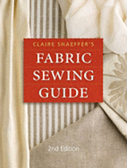 Claire Shaeffer's Fabric Sewing Guide ()
