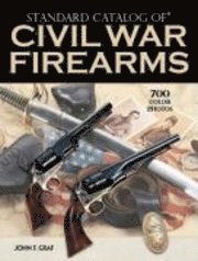 'Standard Catalog of' Civil War Firearms (h�ftad)