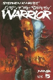Ninja: v. 5 Lore of the Shinobi Warrior (h�ftad)