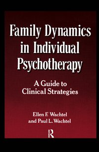 Family Dynamics in Individual Psychotherapy (inbunden)