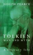 Tolkien: Man and Myth, a Literary Life (inbunden)