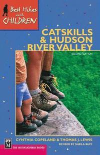 Best Hikes with Children Catskills & Hudson River Valley (h�ftad)