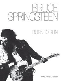 Bruce Springsteen: Born to Run: Piano/Vocal/Chords (h�ftad)