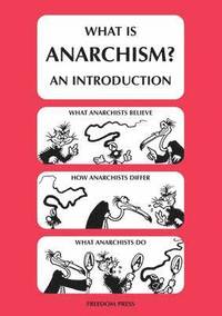 What Is Anarchism? (h�ftad)