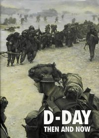 D-Day Then And Now (inbunden)