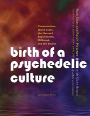 Birth of a Psychedelic Culture (h�ftad)